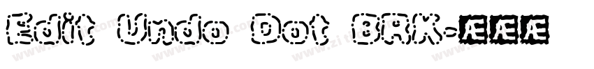 Edit Undo Dot BRK字体转换